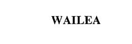 WAILEA trademark