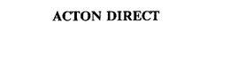 ACTON DIRECT trademark