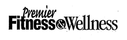 PREMIER FITNESS & WELLNESS trademark
