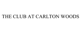 THE CLUB AT CARLTON WOODS trademark