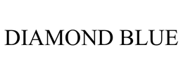 DIAMOND BLUE trademark