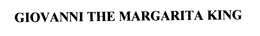 GIOVANNI THE MARGARITA KING trademark