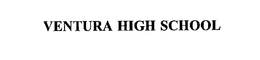 VENTURA HIGH SCHOOL trademark
