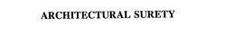 ARCHITECTURAL SURETY trademark
