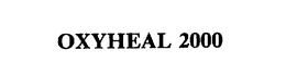 OXYHEAL 2000 trademark