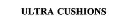ULTRA CUSHIONS trademark