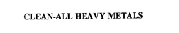 CLEAN-ALL HEAVY METALS trademark