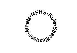 NFHS RULE SPECIFICATIONS MEETS trademark