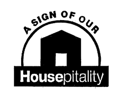 A SIGN OF OUR HOUSEPITALITY trademark