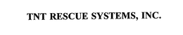 TNT RESCUE SYSTEMS, INC. trademark