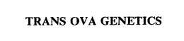 TRANS OVA GENETICS trademark