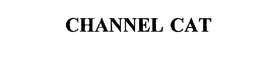 CHANNEL CAT trademark