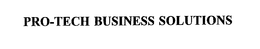 PRO-TECH BUSINESS SOLUTIONS trademark