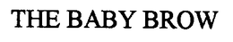 THE BABY BROW trademark