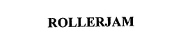 ROLLERJAM trademark