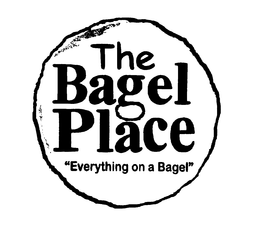 THE BAGEL PLACE "EVERYTHING ON A BAGEL" trademark