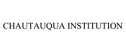 CHAUTAUQUA INSTITUTION trademark