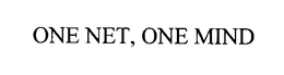 ONE NET, ONE MIND trademark