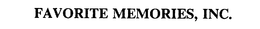FAVORITE MEMORIES, INC. trademark