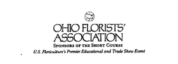 OHIO FLORISTS' ASSOCIATION SPONSORS OF THE SHORT COURSE U.S. FLORICULTURE'S PREMIER EDUCATIONAL AND TRADE SHOW EVENT trademark