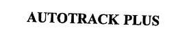 AUTOTRACK PLUS trademark