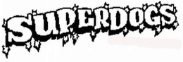 SUPERDOGS trademark