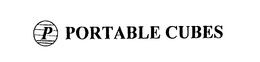 P PORTABLE CUBES trademark