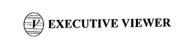 V EXECUTIVE VIEWER trademark