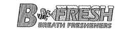 B-FRESH BREATH FRESHENERS trademark
