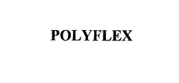 POLYFLEX trademark