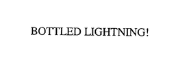 BOTTLED LIGHTNING! trademark