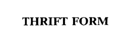 THRIFT FORM trademark