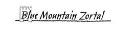 BLUE MOUNTAIN ZORTAL trademark
