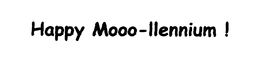 HAPPY MOOO-LLENNIUM trademark