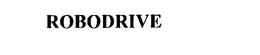 ROBODRIVE trademark
