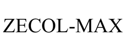 ZECOL-MAX trademark