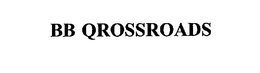 BB QROSSROADS trademark