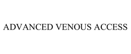 ADVANCED VENOUS ACCESS trademark