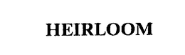 HEIRLOOM trademark