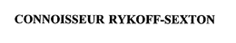 CONNOISSEUR RYKOFF-SEXTON trademark