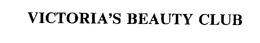 VICTORIA'S BEAUTY CLUB trademark