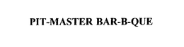 PIT-MASTER BAR-B-QUE trademark