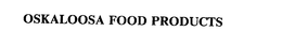 OSKALOOSA FOOD PRODUCTS trademark