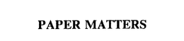 PAPER MATTERS trademark