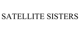 SATELLITE SISTERS trademark
