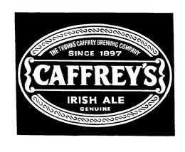 THE THOMAS CAFFREY BREWING COMPANY SINCE 1897 CAFFREY'S IRISH ALE GENUINE trademark