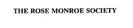 THE ROSE MONROE SOCIETY trademark