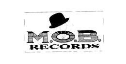M.O.B. RECORDS trademark