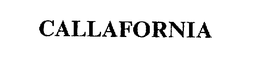 CALLAFORNIA trademark