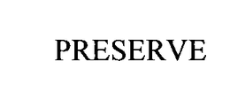 PRESERVE trademark